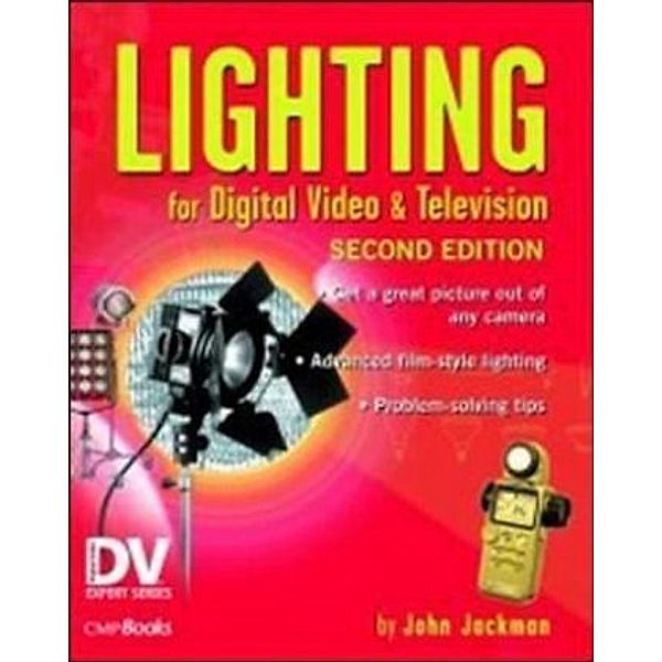 Lighting for Digital Video & Television, John Jackman