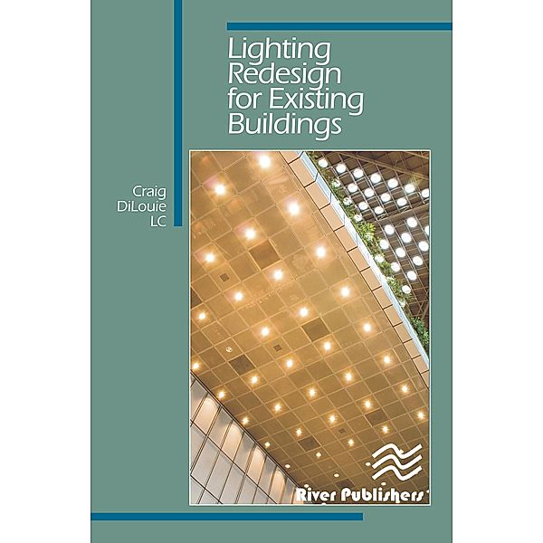 Lighting Redesign for Existing Buildings, Craig DiLouie