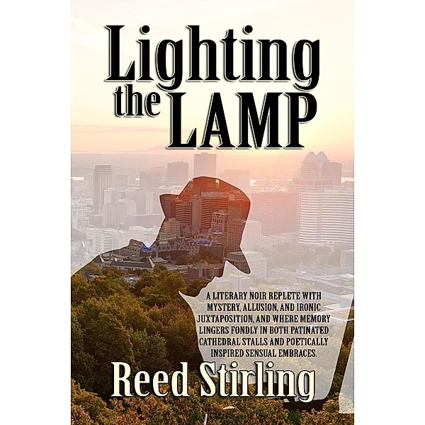 Lighting the Lamp, Reed Stirling