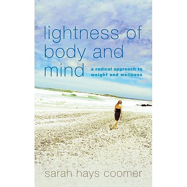 Lightness of Body and Mind, Sarah Hays Coomer