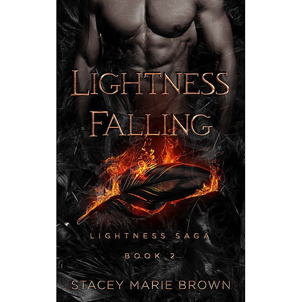 Lightness Saga: Lightness Falling (Lightness Saga #2), Stacey Marie Brown