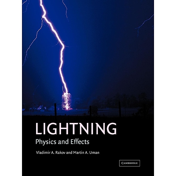 Lightning, Vladimir A. Rakov, Martin A. Uman, M. A. Uman
