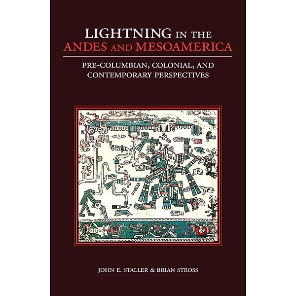 Lightning in the Andes and Mesoamerica, John E. Staller, Brian Stross