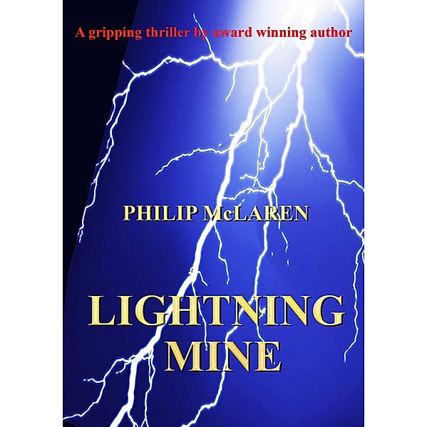 LIGHTNING MINE, Philip McLaren