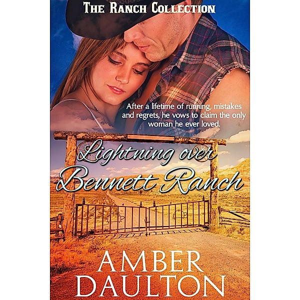 Lightning Over Bennett Ranch (The Ranch Collection, #2) / The Ranch Collection, Amber Daulton