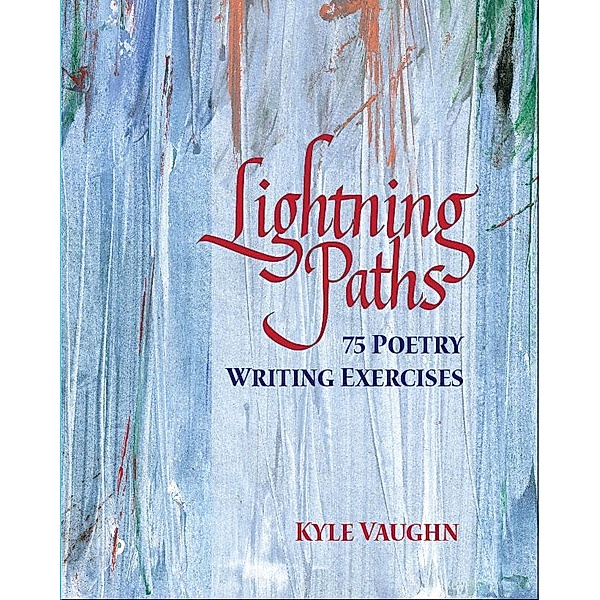 Lightning Paths, Kyle Vaughn