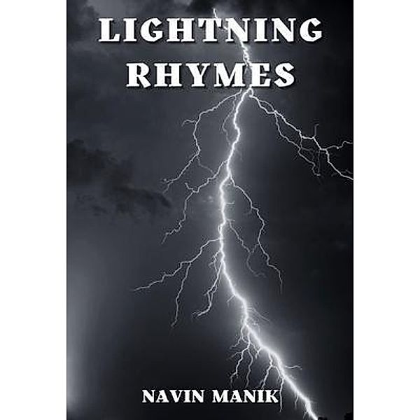 Lightning Rhymes, Navin Manik