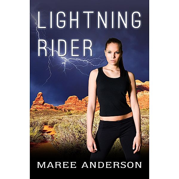 Lightning Rider / Maree Anderson, Maree Anderson