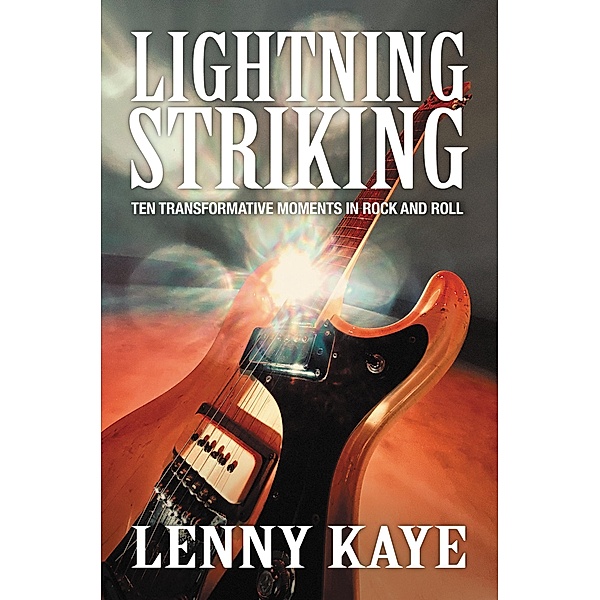 Lightning Striking, Lenny Kaye