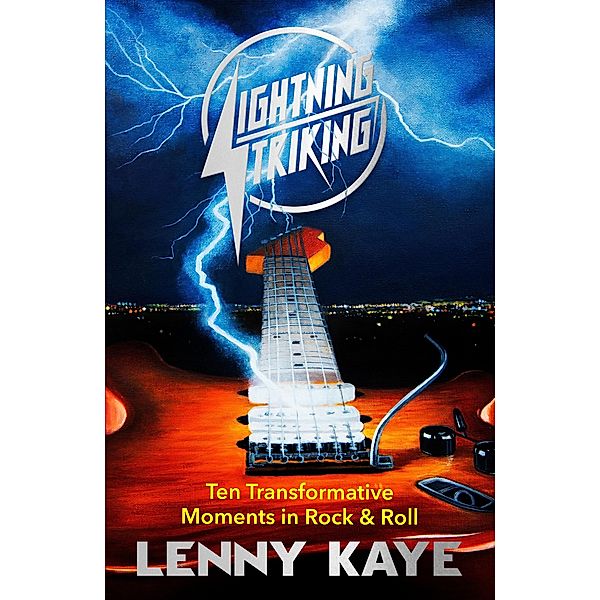 Lightning Striking, Lenny Kaye