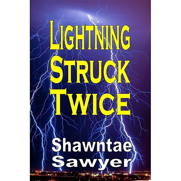 Lightning Struck Twice / Revival Waves of Glory Books & Publishing, Shawntae Sawyer