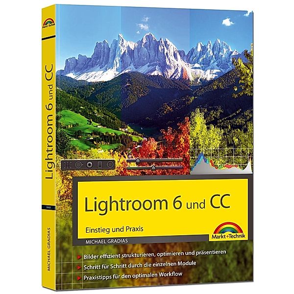 Lightroom 6 und CC - Einstieg und Praxis, Michael Gradias