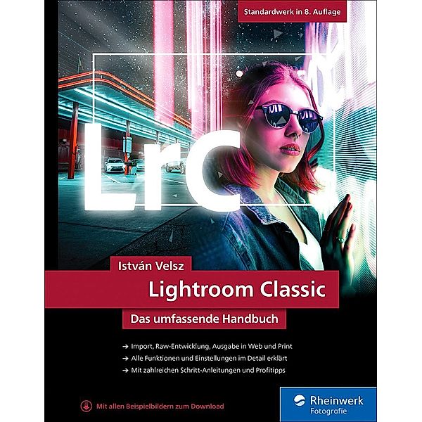 Lightroom Classic / Rheinwerk Fotografie, István Velsz