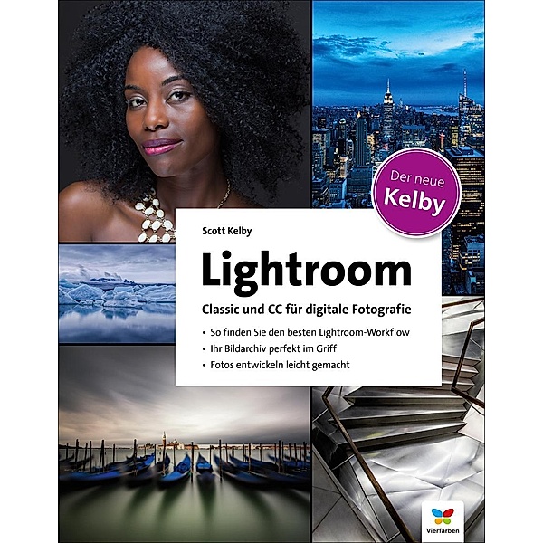 Lightroom Classic und CC für digitale Fotografie, Scott Kelby