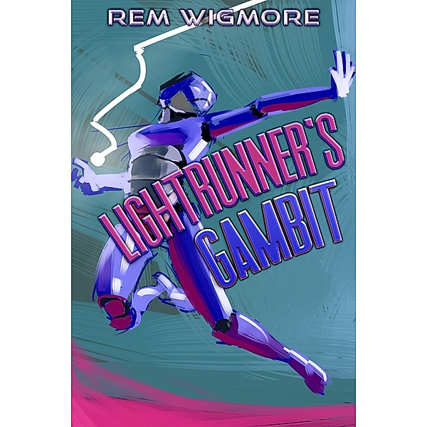 Lightrunner's Gambit, Rem Wigmore