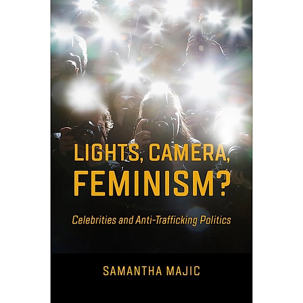 Lights, Camera, Feminism?, Samantha Majic