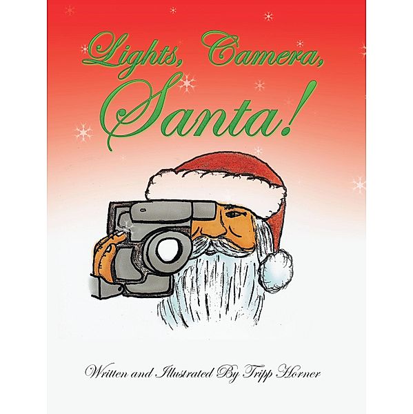 Lights, Camera, Santa!, Tripp Horner