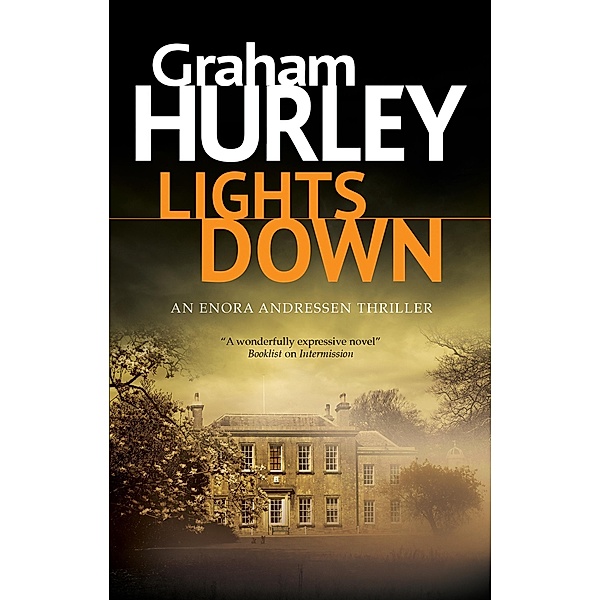 Lights Down / An Enora Andressen thriller Bd.6, Graham Hurley