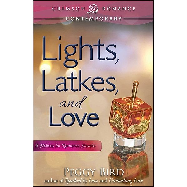 Lights, Latkes, and Love, Peggy Bird