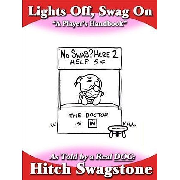 Lights Off, Swag On, Hitch Swagstone
