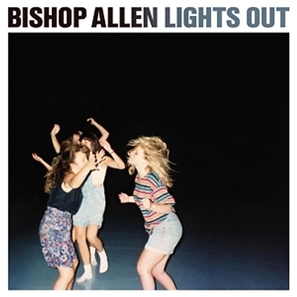 Lights Out, Bishop Allen