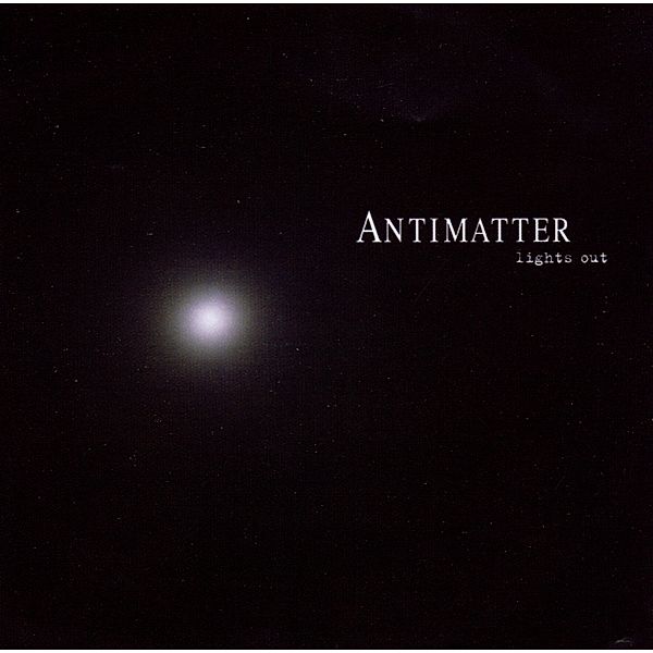 Lights Out, Antimatter
