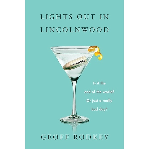 Lights Out in Lincolnwood, Geoff Rodkey