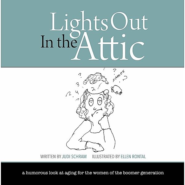 Lights Out in the Attic, Judi Schram