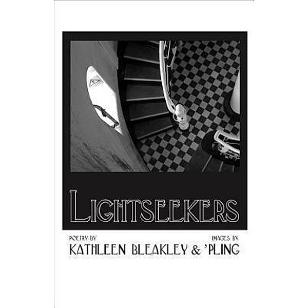 Lightseekers, Kathleen Bleakley