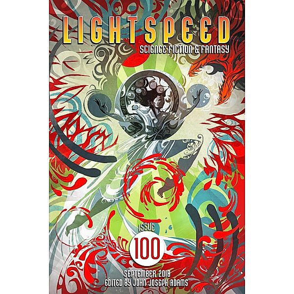 Lightspeed Magazine, Issue 100 (September 2018), John Joseph Adams, Seanan McGuire, Carrie Vaughn, Ken Liu, Charlie Jane Anders, Adam-Troy Castro, Gene Doucette