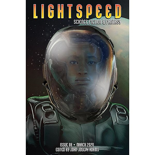 Lightspeed Magazine, Issue 118 (March 2020) / Lightspeed Magazine, John Joseph Adams