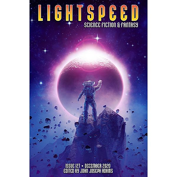 Lightspeed Magazine, Issue 127 (December 2020) / Lightspeed Magazine, John Joseph Adams