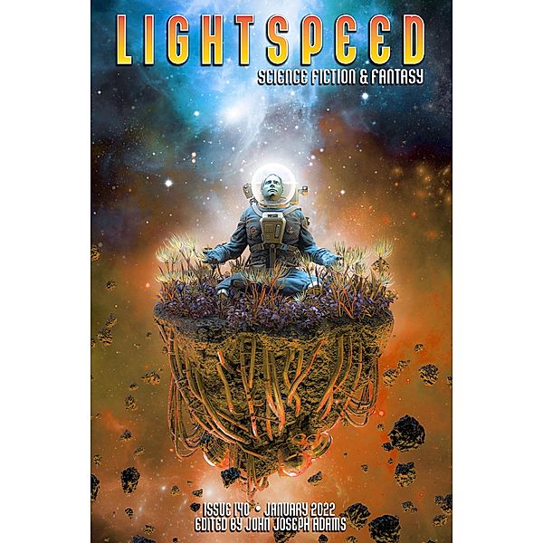 Lightspeed Magazine, Issue 140 (January 2022) / Lightspeed Magazine, John Joseph Adams