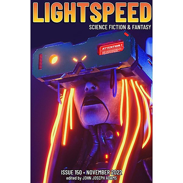 Lightspeed Magazine, Issue 150 (November 2022) / Lightspeed Magazine, John Joseph Adams