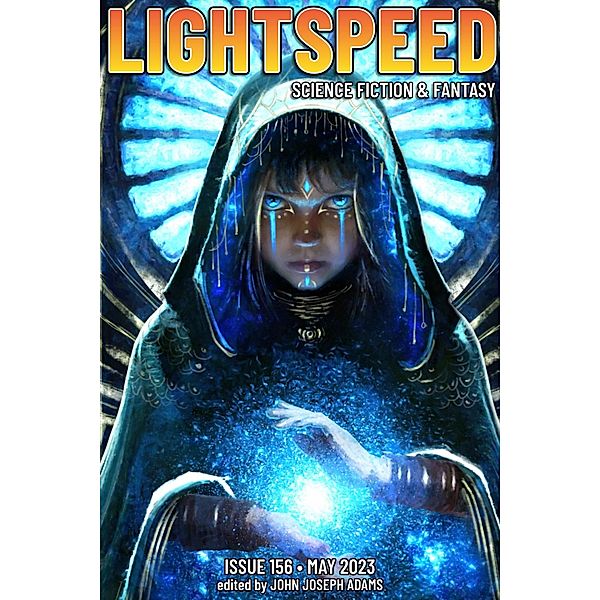 Lightspeed Magazine, Issue 156 (May 2023) / Lightspeed Magazine, John Joseph Adams