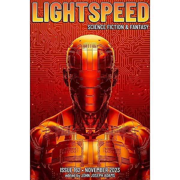 Lightspeed Magazine, Issue 162 (November 2023) / Lightspeed Magazine, John Joseph Adams