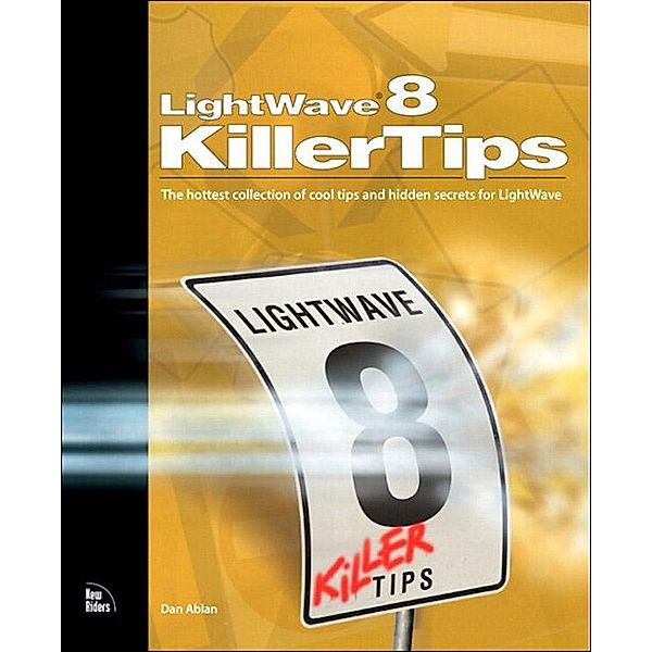 LightWave 8 Killer Tips, Dan Ablan, Randy Sharp