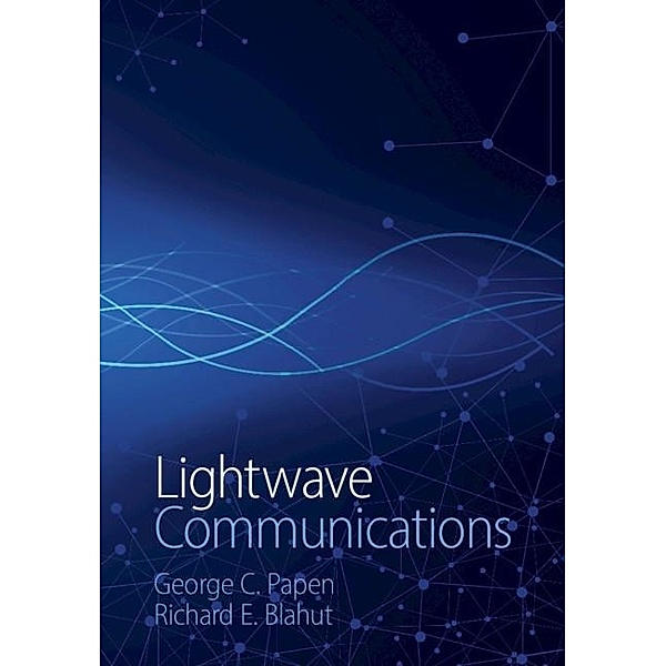 Lightwave Communications, George C. Papen