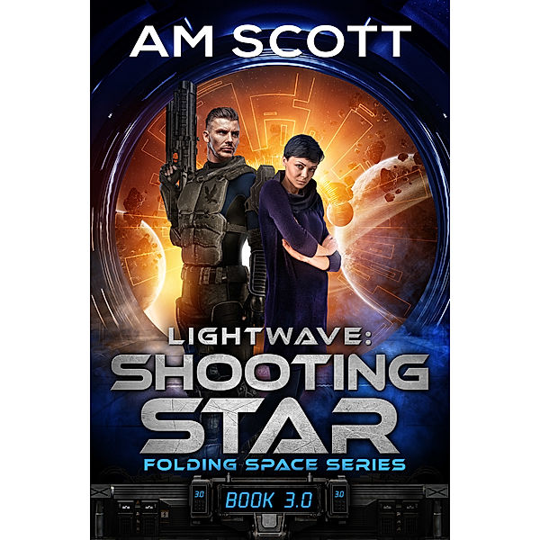 Lightwave: Folding Space: Lightwave: Shooting Star, AM Scott