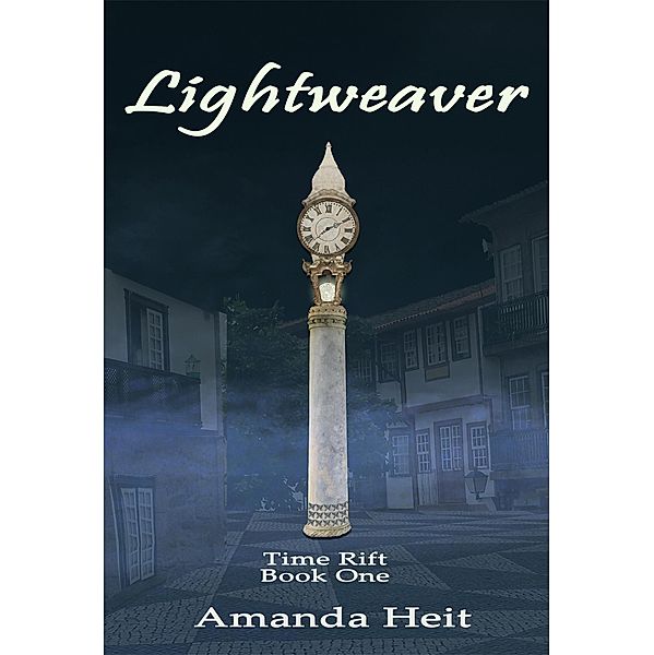 Lightweaver (Time Rift) / Time Rift, Amanda Heit