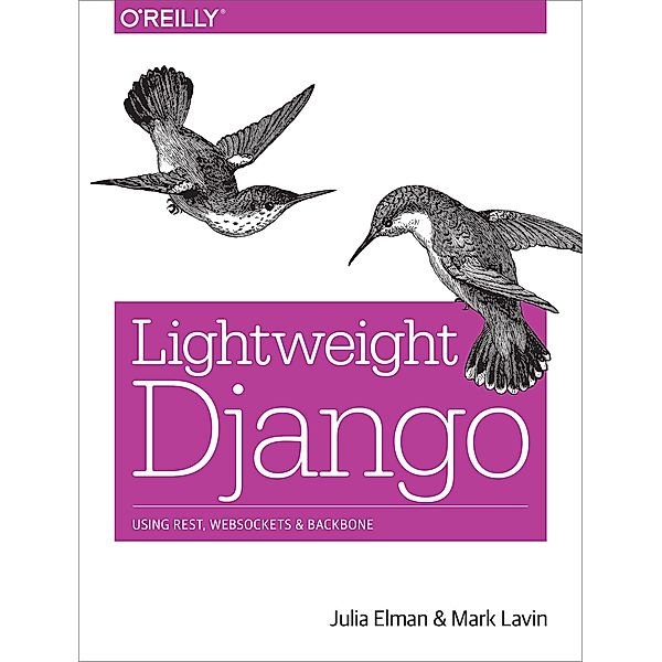 Lightweight Django, Julia Elman