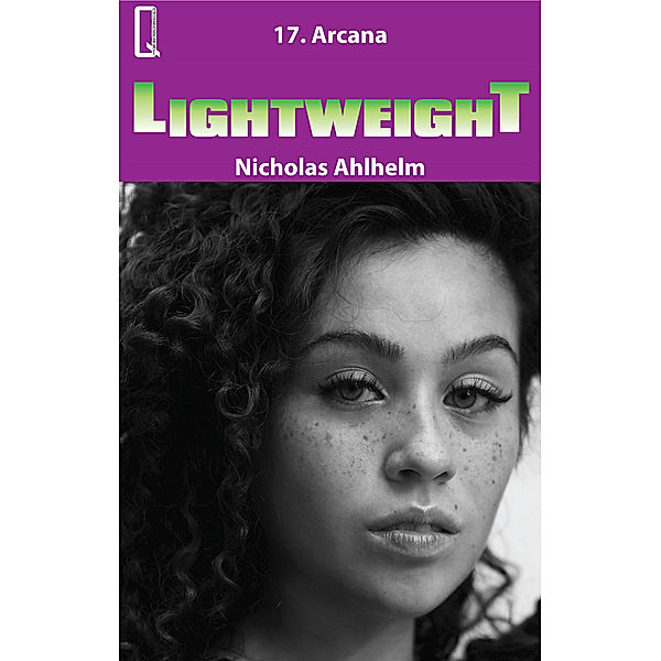 Lightweight: Lightweight 17: Arcana, Nicholas Ahlhelm