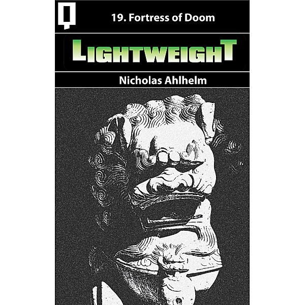 Lightweight: Lightweight 19: Fortress of Doom, Nicholas Ahlhelm