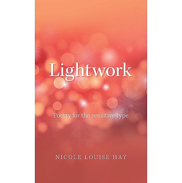 Lightwork, Nicole Louise Hay