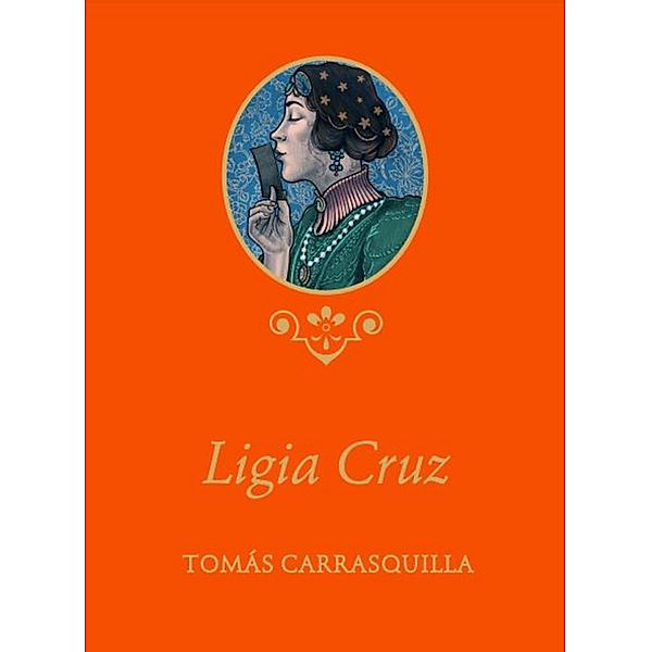 Ligia Cruz, Tomás Carrasquilla
