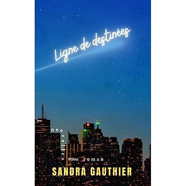 Ligne de destinées, Sandra Gauthier