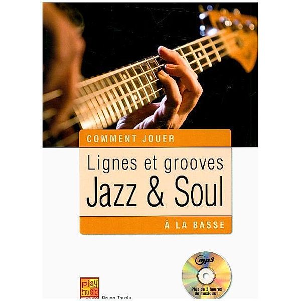 Lignes et grooves jazz & soul à la basse, Bass Guitar, m. MP3-CD, Bruno Tauzin