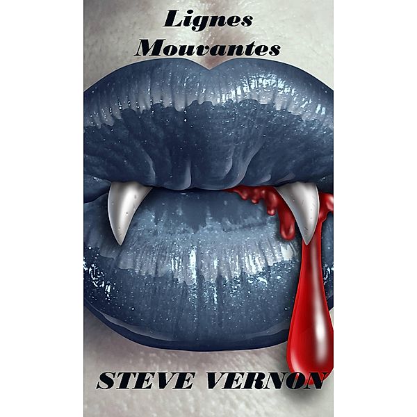 Lignes Mouvantes, Steve Vernon