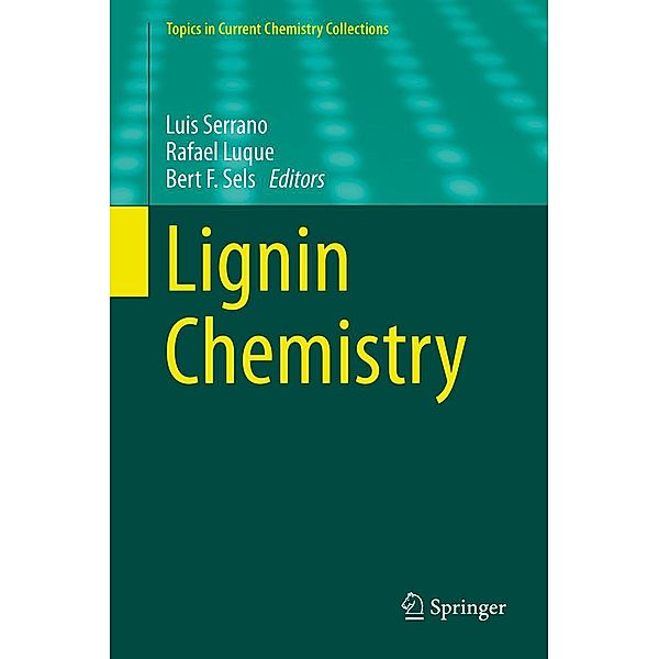 Lignin Chemistry / Topics in Current Chemistry Collections