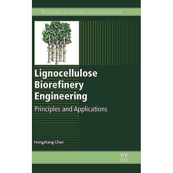 Lignocellulose Biorefinery Engineering, Hongzhang Chen